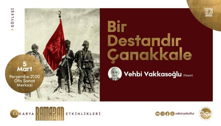 Ofis Sanat Merkezi'nde Vehbi Vakkasoğlu ile 'Bir Destandır Çanakkale' Söyleşisi Düzenlenecek