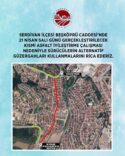 Serdivan Beşköprü Caddesi’nde 21 Nisan’da Asfalt İyileştirme Çalışması Yapılacak