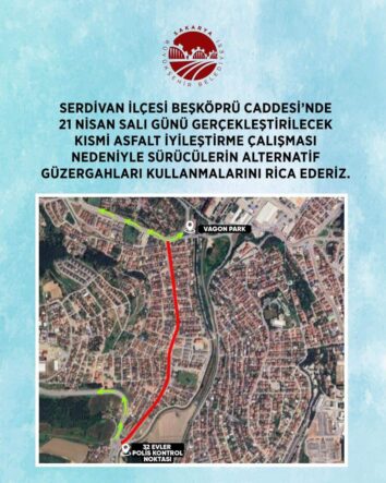 Serdivan Beşköprü Caddesi’nde 21 Nisan’da Asfalt İyileştirme Çalışması Yapılacak